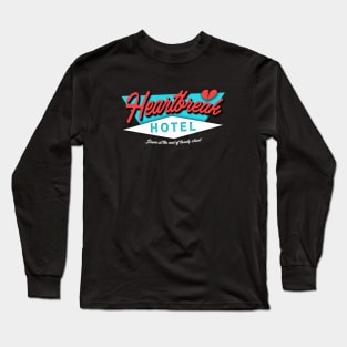 Heartbreak Hotel Long Sleeve T-Shirt